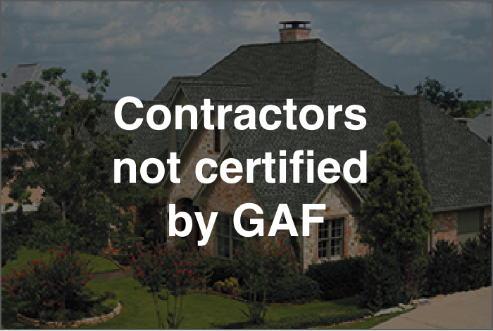Contractors not certified by GAF: Roofing contractors not certified by GAF